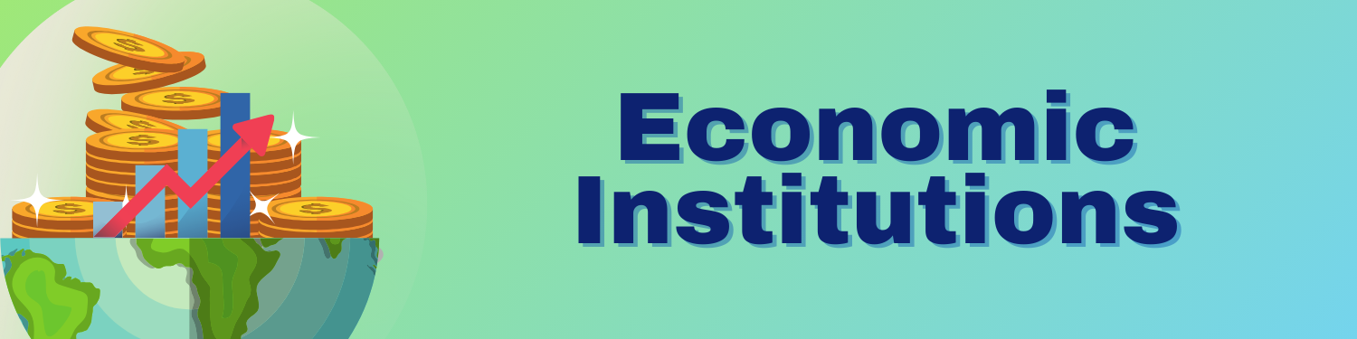 Unit 4: Economic Institutions Banner